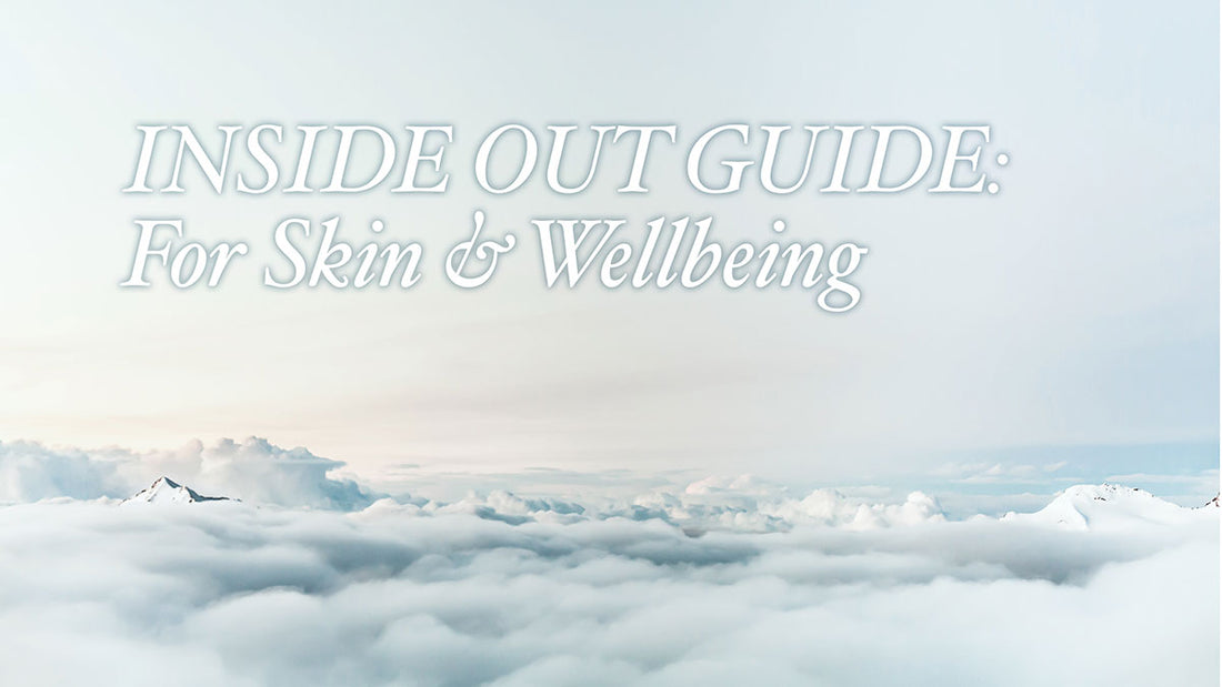 Inside Out Guide for Skin & Wellbeing